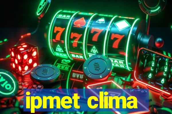 ipmet clima